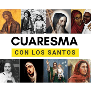 Cuaresma con Los Santos  (curso virtual)